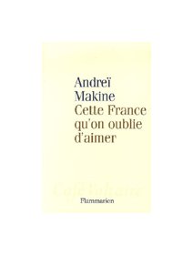 Cette France qu'on oublie d'aimer