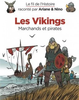 Le fil de l'Histoire Les Vikings - La chronique BD