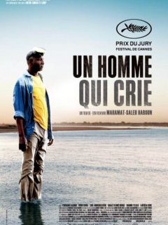 Un homme qui crie - Mahamat-Saleh Haroun - critique