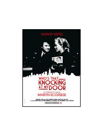 Who's that knocking at my door - fiche film