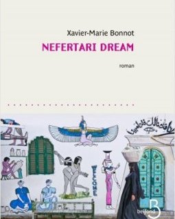 Nefertari Dream - Xavier-Marie Bonnot - la critique du livre