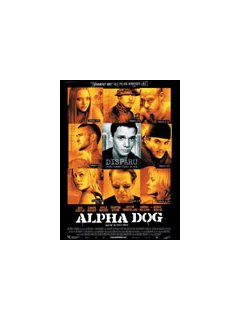 Alpha dog - la critique