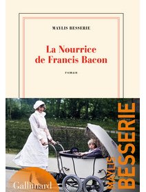 La nourrice de Francis Bacon - Maylis Besserie - critique du livre