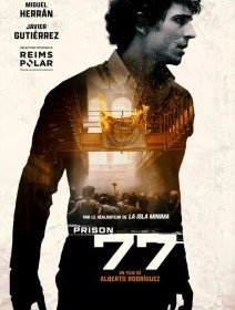 Prison 77 - Alberto Rodriguez - critique 