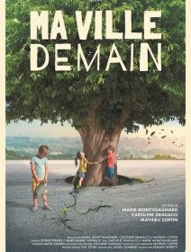 Ma ville demain - Marie Montvuagnard, Caroline Dragacci, Mathieu Coffin - critique