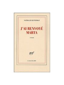 J'ai renvoyé Marta - Nathalie Kuperman - la critique du livre