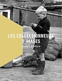 Les Collectionneurs d'images - Joanes Nielsen - critique du livre