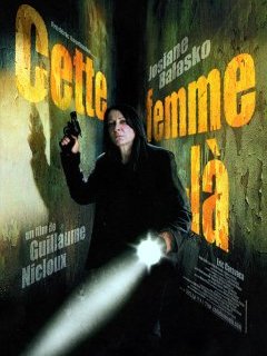 Cette femme-là - Guillaume Nicloux - critique