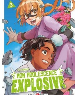 Mon adolescence explosive T.3 – Tao Nohara - la chronique BD