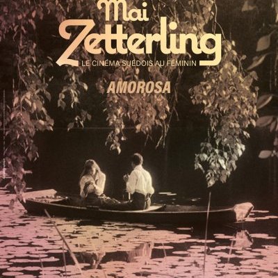 Amorosa - Mai Zetterling - critique