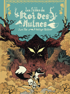 Les fables du roi des Aulnes – Juni Ba – la chronique BD