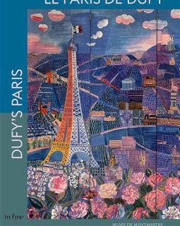 Le Paris de Dufy – Didier Schulmann, Saskia Ooms, Sophie Krebs, Romy Golan – critique du livre