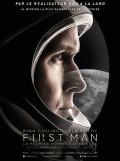 First Man, Le premier homme sur la Lune - Damien Chazelle - critique