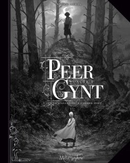 Peer Gynt. Acte 1 - Antoine Carrion - la chronique BD