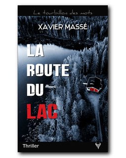 La route du lac - Xavier Massé - critique du livre