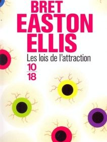 Les lois de l'attraction de Bret Easton Ellis - la critique 