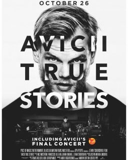 Avicii : True Stories - la critique du film