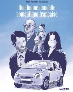 Une bonne comédie romantique française - Yann Rambaud - La chronique BD