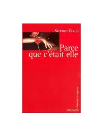 Parce que c'était elle - Stephen Dixon
