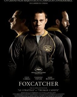 Foxcatcher - la critique du film + test blu-ray