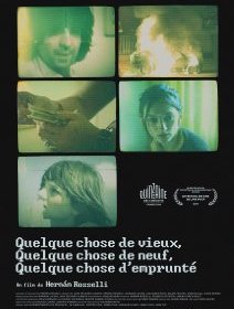 Quelque chose de vieux, quelque chose de neuf, quelque chose d'emprunté - Hernán Rosselli - critique