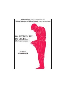 On est bien peu de chose...