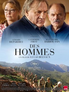 Des hommes - Lucas Belvaux - critique (pour) 