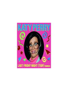Katy Perry, Last Friday Night (T.G.I.F.) - le clip