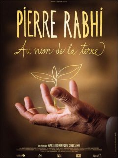 Pierre Rabhi : au nom de la terre - la critique
