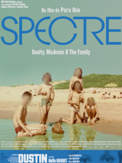  Spectre : Sanity, Madness & The Family - Para One - critique