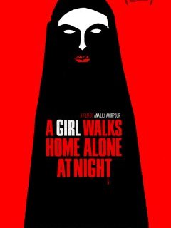 A Girl Walks Home Alone At Night - la critique du film