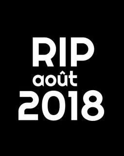 Ils nous ont quittés : les disparus d'août 2018