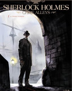 Sherlock Holmes, Crimes Alley - T1. Le premier problème