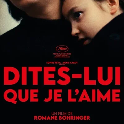 Dites-lui que je l'aime - Romane Bohringer - critique