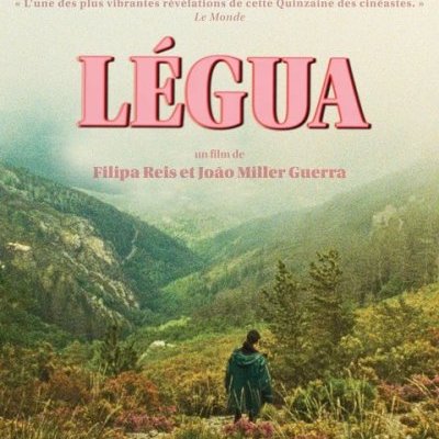 Légua - João Miller Guerra, Filipa Reis - critique