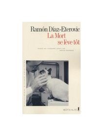 La mort se lève tôt - Ramón Díaz-Eterovic