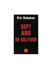Sept ans de solitude - Eric Halphen