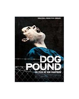 Dog pound - la critique