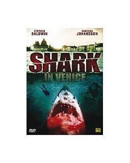 Shark in Venice - la critique + test DVD