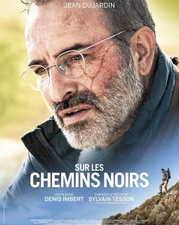 Sur les chemins noirs - Denis Imbert - critique