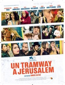 Un tramway à Jérusalem - la critique du film