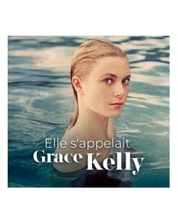 Elle s'appelait Grace Kelly : le documentaire inédit
