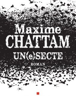 Un(e)secte - Maxime Chattam - critique
