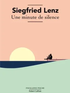 Une minute de silence – Siegfried Lenz - chronique livre