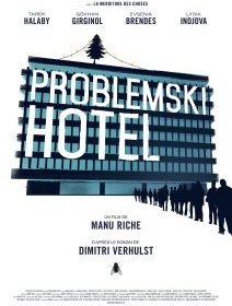 Problemski Hotel - la critique du film