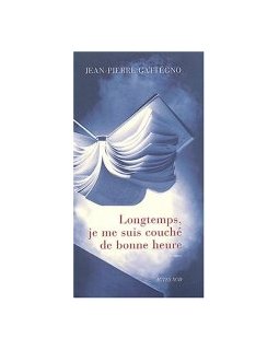 Longtemps je me suis couché de bonne heure - Jean-Pierre Gattégno - la critique du livre