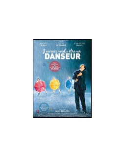 J'aurais voulu être un danseur