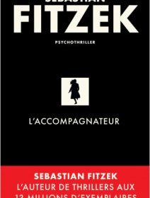 L'accompagnateur - Sébastian Fitzek - critique du livre
