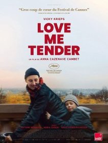 Love Me Tender - Anna Cazenave Cambet - critique