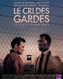 Le cri des gardes - Claire Denis - critique